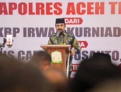 Pisah Sambut Kapolres Aceh Timur, Al-Farlaky Apresiasi Dedikasi AKBP Irwan Kurniadi